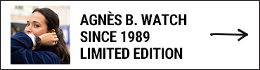 AGNÈS B. WATCH SINCE 1989 LIMITED EDITION